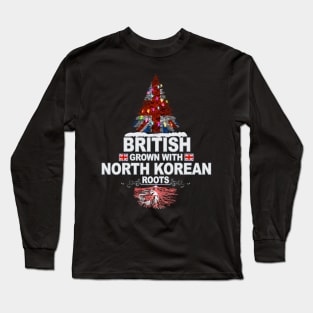 British Grown With North Korean Roots - Gift for North Korean With Roots From North Korea Long Sleeve T-Shirt